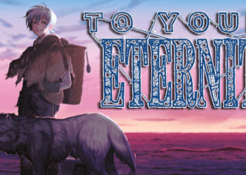 To Your Eternity 2. Sezon 23 Ekimde Yayında!