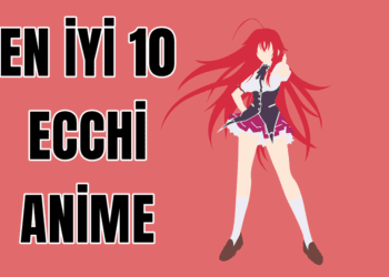 En İyi 8 Ecchi Anime Listesi